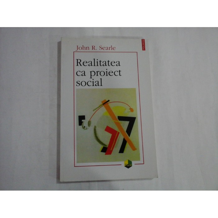 REALITATEA CA PROIECT SOCIAL  -  JOHN R. SEARLE